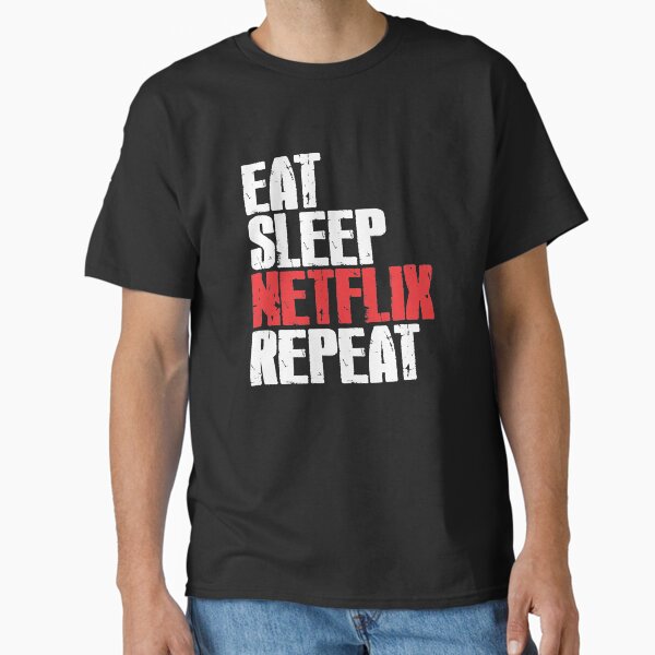 Eat Sleep Netflix Repeat Classic T-Shirt
