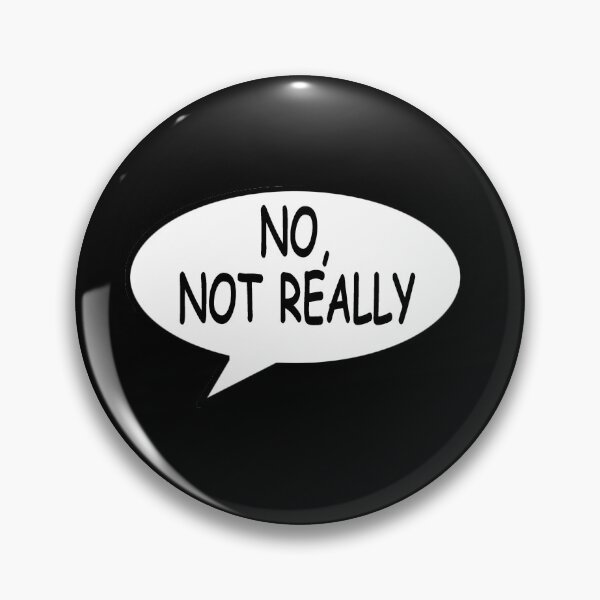 Item preview, No-Not-Really designed and sold by flippinsg.