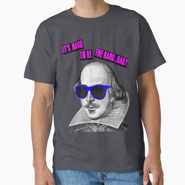 Item preview, It's Hard To Be The Bard designed and sold by girldani.