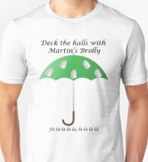 Deck the Halls with Martin's Brolly Unisex T-Shirt