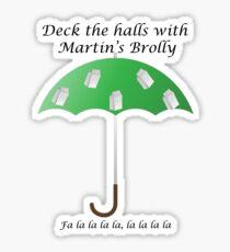 Deck the Halls with Martin's Brolly Sticker