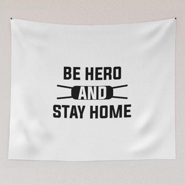 Item preview, Be Hero and Stay Home | Stay Safe | Save Lives designed and sold by Melcu.