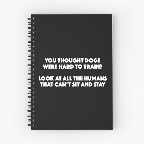 Item preview, Training Dogs > Training Humans designed and sold by Bododobird.