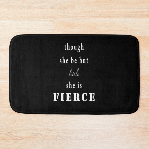 Item preview, Though she be but little, she is fierce b&w inspirational quote  designed and sold by Stageystuff.