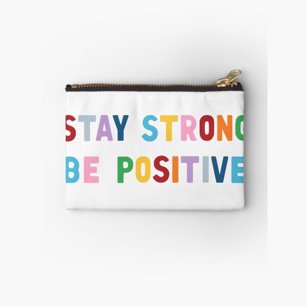 Item preview, Stay Strong Be Positive designed and sold by ProjectM.