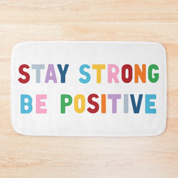 Item preview, Stay Strong Be Positive designed and sold by ProjectM.