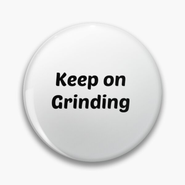 Item preview, Keep on Grinding designed and sold by designfy.