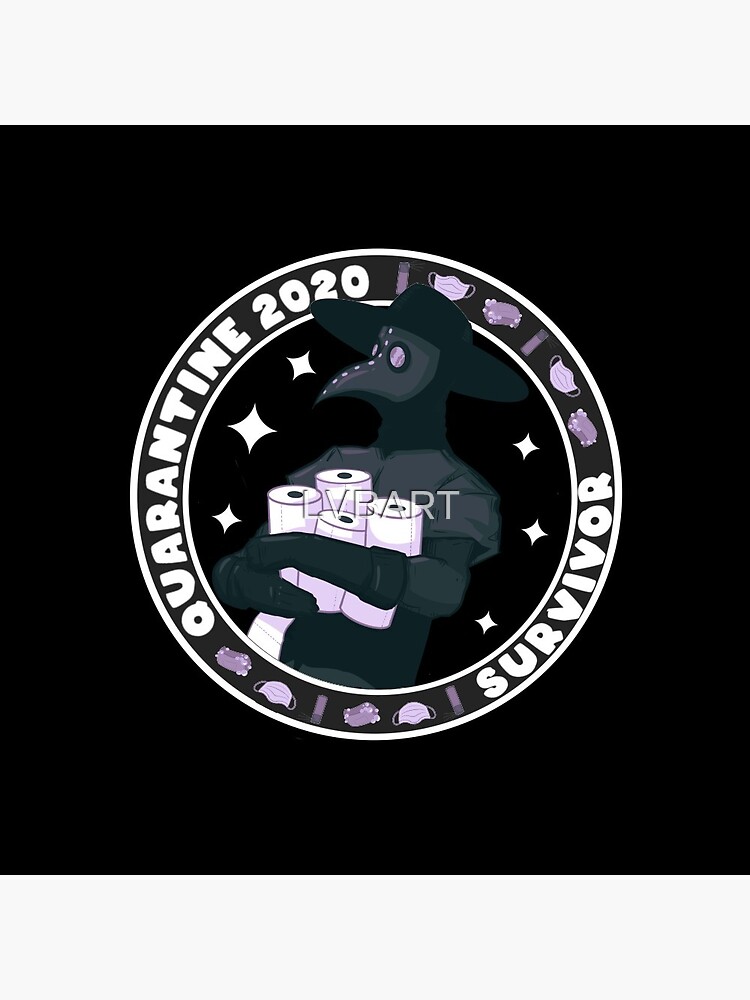 Quarantine Survivor 2020 by LVBART