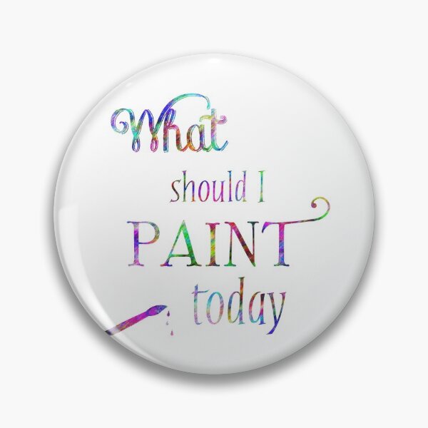 Item preview, What Should I Paint Art designed and sold by 13Moons.