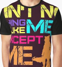 Ain't No Thing Like ME, Except ME Graphic T-Shirt