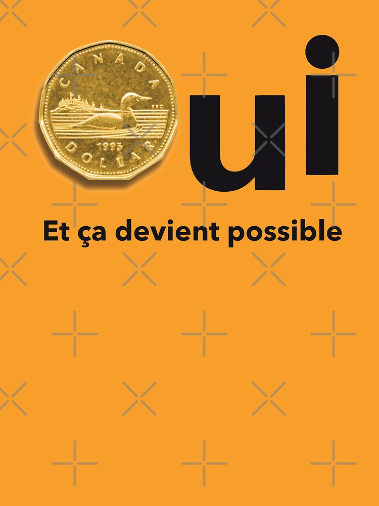 "Oui Quebec Referendum 1995 yellow poster sticker with canadian dollars