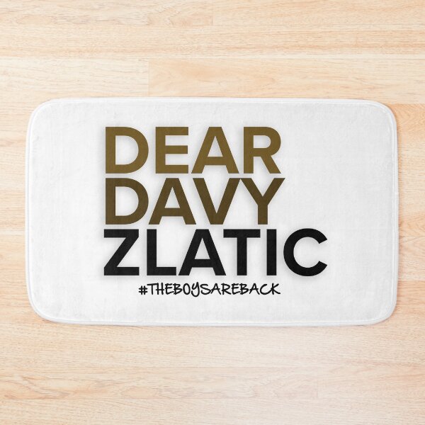 Item preview, Dear Davy Zlatic  designed and sold by broadwaybcund.