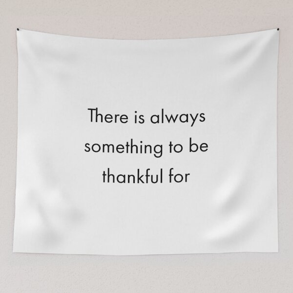 Item preview,  There is always something to be thankful for designed and sold by Inspirationmotivation.