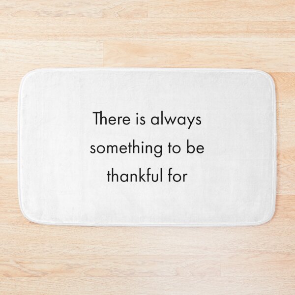 Item preview,  There is always something to be thankful for designed and sold by Inspirationmotivation.