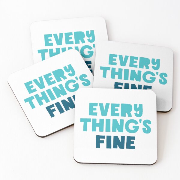 Item preview, Everything's Fine designed and sold by greenoriginals.