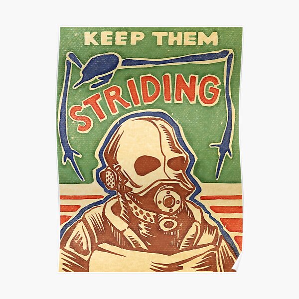 “Keep them striding” Combine Propaganda Poster Poster