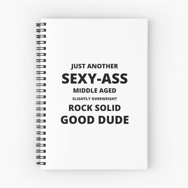 Item preview, Just Another Sexy-Ass Good Dude - Black designed and sold by ryanwfraser.