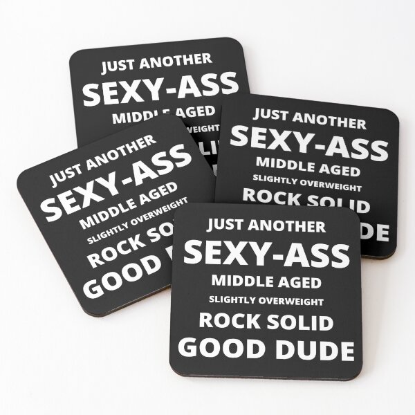 Item preview, Just Another Sexy-Ass Good Dude - White designed and sold by ryanwfraser.