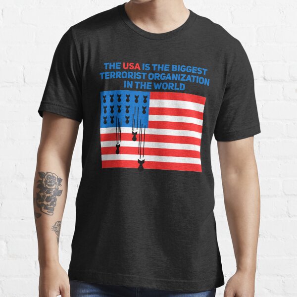 Item preview, The USA is the biggest terrorist organization in the world designed and sold by Joepseudo.