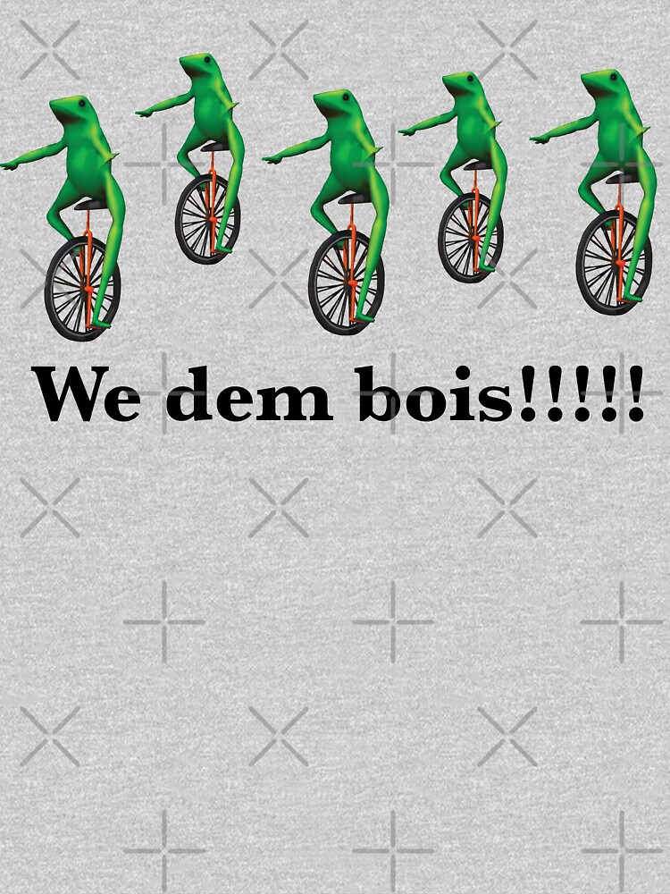 We Dem Bois Here come dat boi Waddup frog on unicycle meme HD PERFECT PRINTED GREEN by iresist