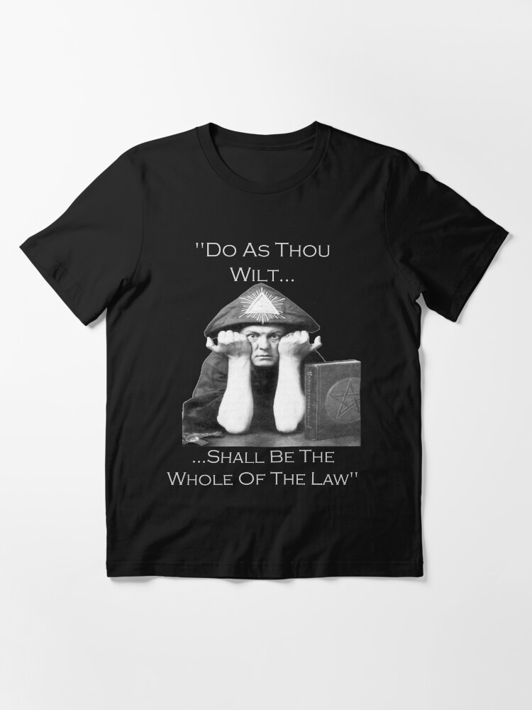 do what thou wilt t shirt