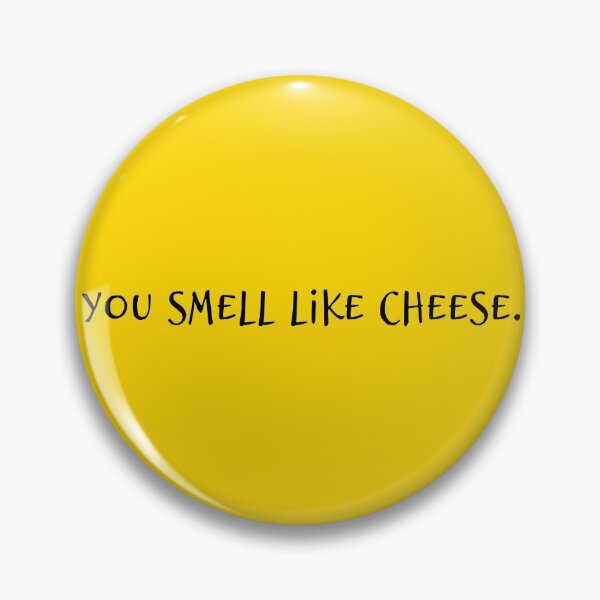 Item preview, You Smell Like Cheese designed and sold by enchantedlove.