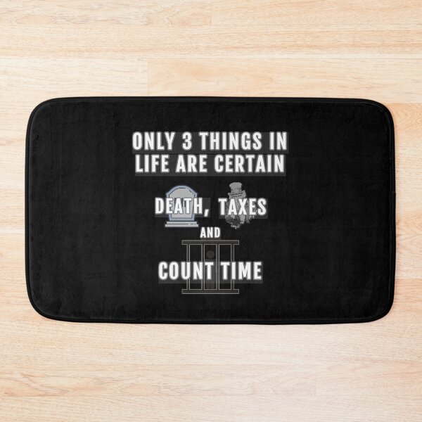 Item preview, Corrections Death, Taxes and Count Time designed and sold by MRCoopGroup.