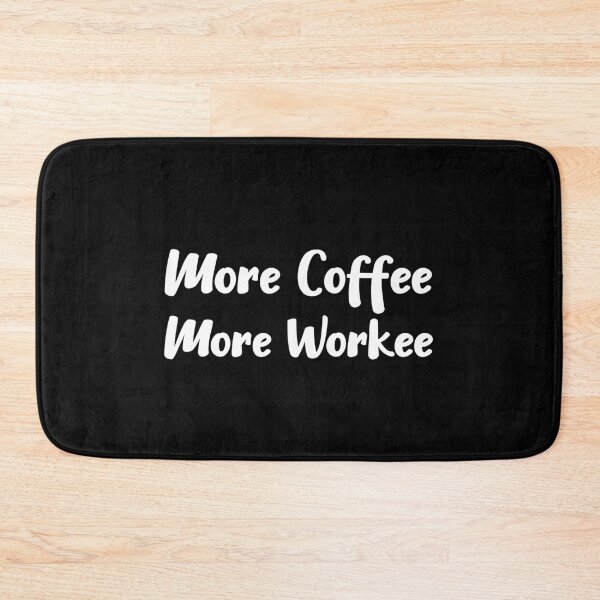 Item preview, More Coffee More Workee Shirt - Coffee Shirts , Coffee Stickers , Coffee Quote , Gifts For Him designed and sold by MrElgo.