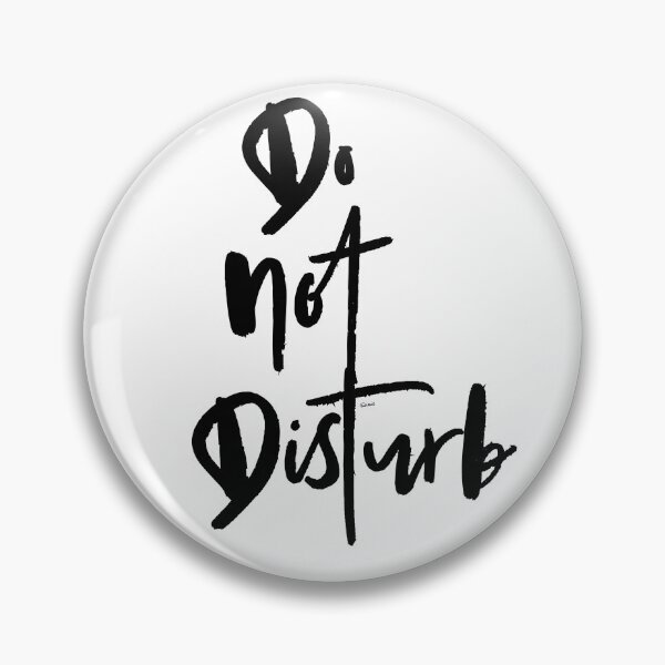 Item preview, Do Not Disturb designed and sold by MagpieMuddles.