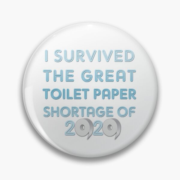Item preview, I Survived the Toilet Paper Shortage designed and sold by BeachBabeDesign.