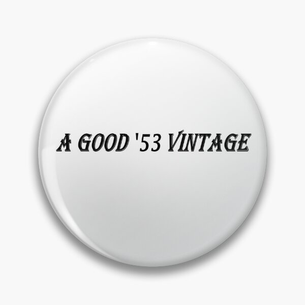 Item preview, A Good 53 Vintage (Black Writing) designed and sold by C J Lewis.