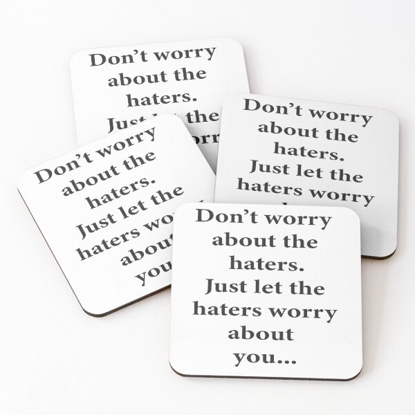 Item preview, Don't worry about the haters.  designed and sold by Forkiksnfun.