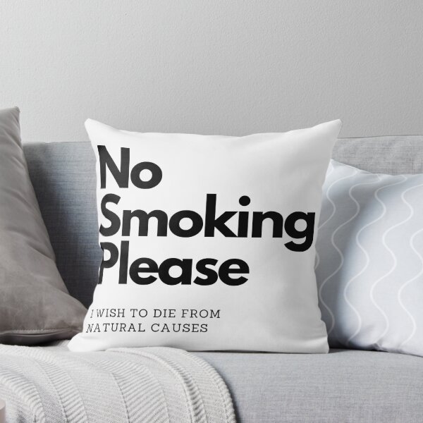 Item preview, No Smoking Please I wish to die from natural causes designed and sold by Digital-Lasagna.
