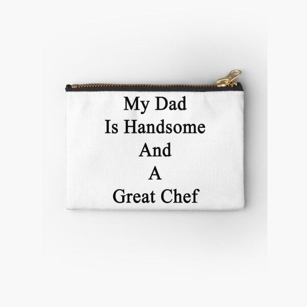 Item preview, My Dad Is Handsome And A Great Chef  designed and sold by supernova23.