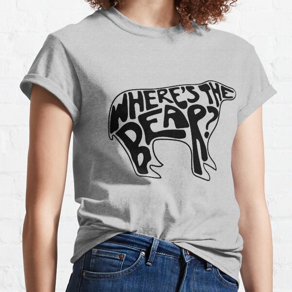 Where's The Bear? Hand lettering in the shape of a bear. David Rose to Patrick Brewer on The Hike when a branch snaps. Classic T-Shirt