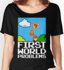 First World Problems (White) Women's Relaxed Fit T-Shirt