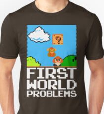 First World Problems (White) Unisex T-Shirt