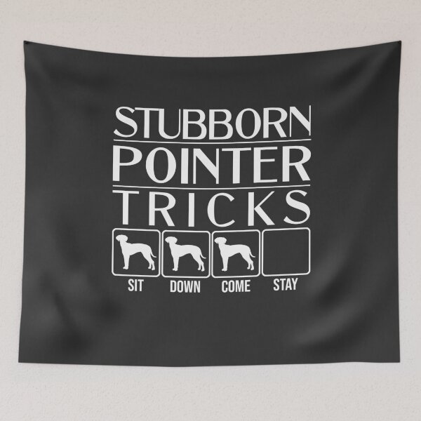 Item preview, Funny Pointer Design: Stubborn Pointer Tricks / Stubborn Dog Tricks, funny gift idea designed and sold by HEJAshirts.