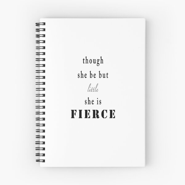 Item preview, Though she be but little, she is fierce black on white inspirational quote designed and sold by Stageystuff.