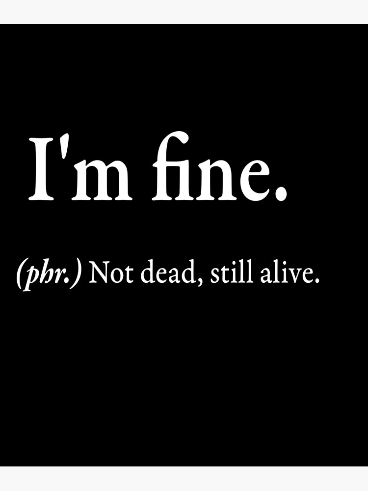 I'm fine