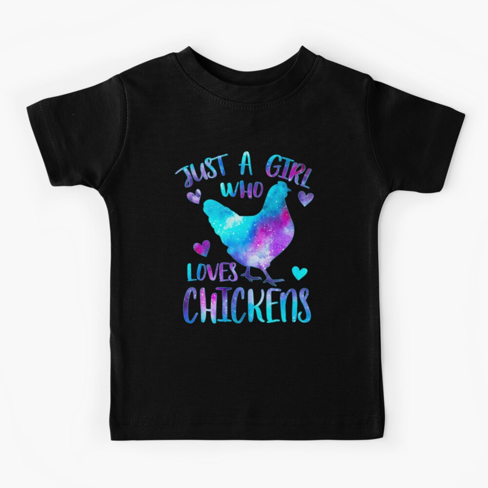 Just a girl who loves Chickens - Galaxy Kids T-Shirt
