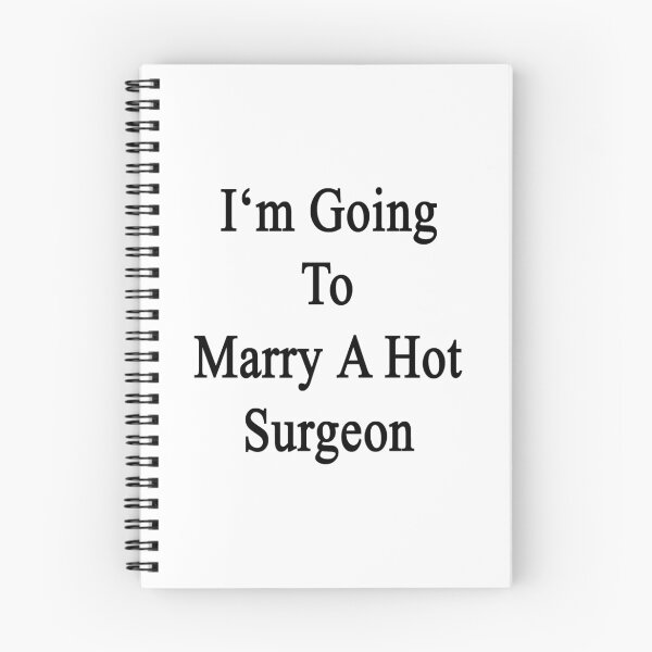 Item preview, I'm Going To Marry A Hot Surgeon  designed and sold by supernova23.