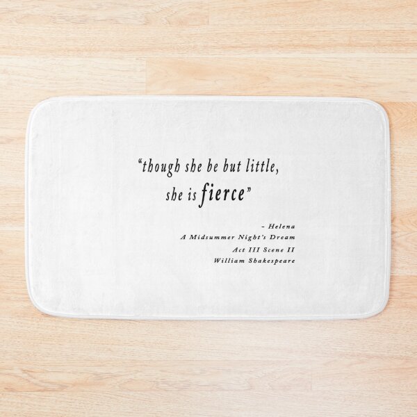 Item preview, "Though she be but little, she is fierce" White on black William Shakespeare inspirational quote designed and sold by Stageystuff.