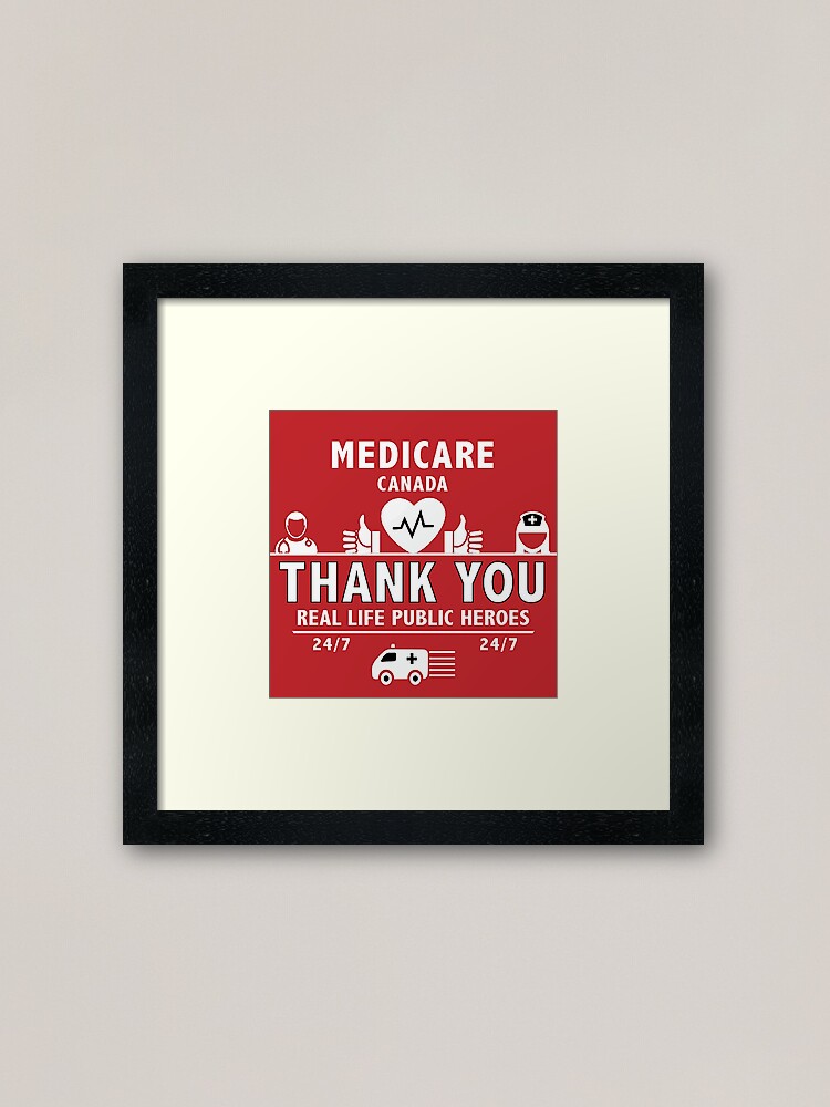 Thanks Doctors Nurses Medicare Canada Medical Heroes Thank You Virus Cancer Care Framed Art Print By Happygiftideas Redbubble