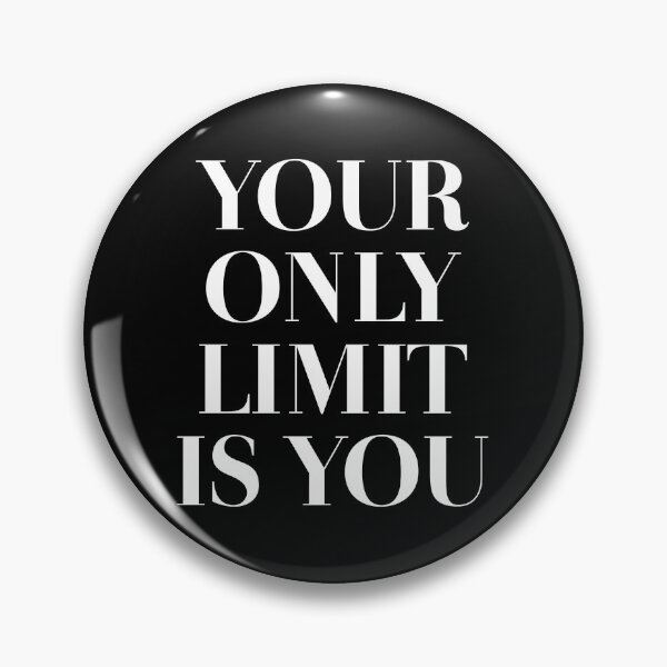 Item preview, Your Only Limit Is You designed and sold by ZoollGraphics.