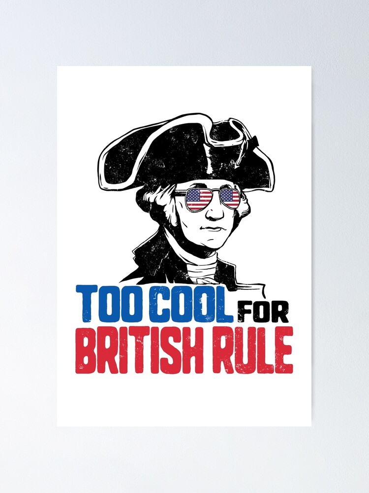 too cool for british rule