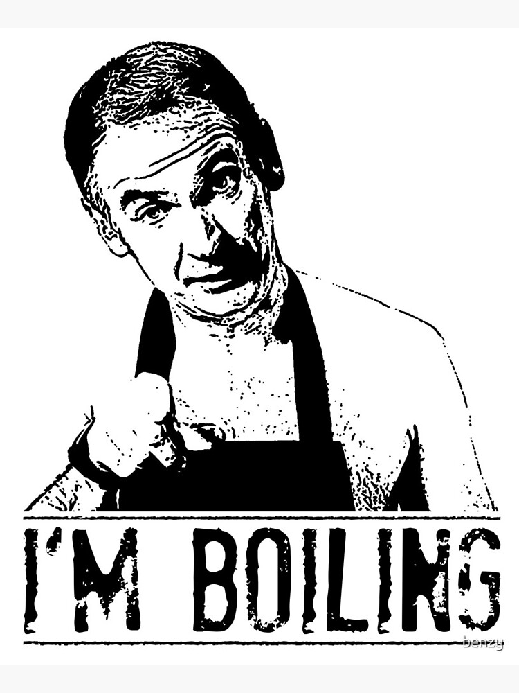 I M Boiling Friday Night Dinner Martin Goodman Greeting Card By Benzy Redbubble