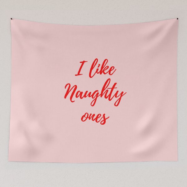 Item preview, I like naughty ones red typography designed and sold by RonaldKitama.