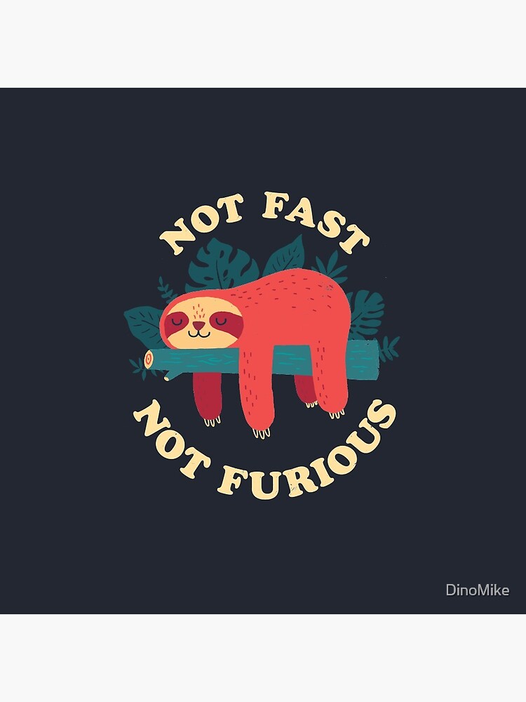Thumbnail 3 of 3, Pin, Not Fast, Not Furious designed and sold by DinoMike.