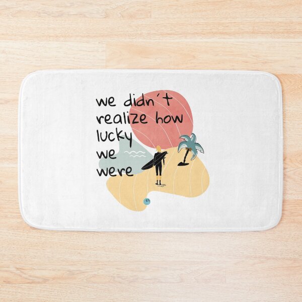 Item preview, We didn t realize how lucky we were designed and sold by Esmeralda Martinez Arevalo.